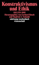 Siegfrie J Schmidt, Siegfried J Schmidt, RUSCH, Rusch, Gebhard Rusch, Siegfried J. Schmidt - Konstruktivismus und Ethik