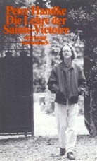 Peter Handke - Die Lehre der Sainte-Victoire