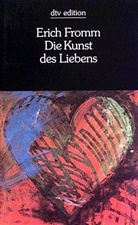 Erich Fromm - Die Kunst des Liebens, Großdruck