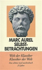Marc Aurel - Selbstbetrachtungen