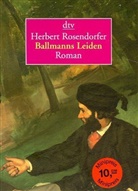 Herbert Rosendorfer - Ballmanns Leiden