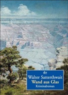 Walter Satterthwait - Wand aus Glas