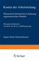 Jürgen St. Weichselbaumer, Jürgen Stefan Weichselbaumer - Kosten der Arbeitsteilung