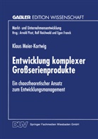 Klaus Meier-Kortwig - Entwicklung komplexer Großserienprodukte