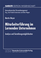 Martin Meyer - Mitarbeiterführung im Lernenden Unternehmen