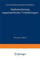 Winfried Gaßner - Implementierung organisatorischer Veränderungen