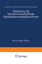 Hans-Jörg Diehl - Marketing für betriebswirtschaftliche Standardanwendungssoftware