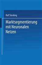 Ralf Stecking - Marktsegmentierung mit Neuronalen Netzen