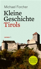 Michael Forcher - Kleine Geschichte Tirols