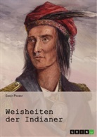 Ernst Probst, Ernst Probst (Hrsg ), Ernst Probst (Hrsg., Ernst Probst (Hrsg. ), Ernst Probst (Hrsg.), Erns Probst... - Weisheiten der Indianer