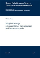 Christian Lenz - Mitgliedsbeiträge privatrechtlicher Vereinigungen im Umsatzsteuerrecht