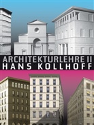 Patrick Chladek, Hans Kollhoff, ETH Zürich, Han Kollhoff, Hans Kollhoff, Zürich... - Architekturlehre Hans Kollhoff. Bd.2