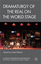 Carol Martin, Carol L. Martin, Martin, C Martin, C. Martin, Carol Martin - Dramaturgy of the Real on the World Stage