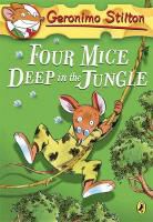 Geronimo Stilton - Four Mice Deep in the Jungle
