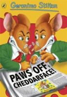 Geronimo Stilton - Paws Off, Cheddarface !
