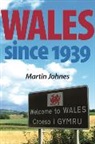Johnes, Martin Johnes, Johnes Martin - Wales Since 1939