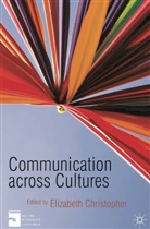 Elizabeth Christopher, Elizabeth M. Christopher, Christopher, Elizabeth Christopher - Communication Across Cultures