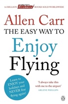 Allen Carr - The Easy Way to Enjoy Flying