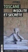 Carlo Caselli, Carlo (1946-....) Caselli, CASELLI CARLO, Collectif, Collectif Jonglez - Toscane insolite et secrète