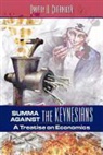 Dmitry A. Chernikov - Summa Against the Keynesians: A Treatise on Economics
