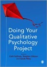 Cath Sullivan, Cath (EDT)/ Gibson Sullivan, Cath Gibson Sullivan, Cath Riley Sullivan, Stephen Gibson, Stephen F. Gibson... - Doing Your Qualitative Psychology Project