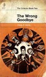 Chris F. Holm - The Wrong Goodbye