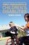 Denis P. Hogan, Dennis Hogan, HOGAN DENIS P - Family Consequences of Children''s Disabilities