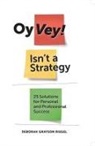 Deborah Grayson Riegel - Oy Vey! Isn't a Strategy