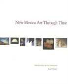 Joseph Traugott - New Mexico Art Through Time