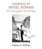 Andrea Gray Stillman, Andrea G Stillman, Andrea G. Stillman - Looking at Ansel Adams