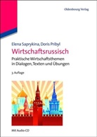 Pribyl, Doris Pribyl, Saprykin, Elen Saprykina, Elena Saprykina - Wirtschaftsrussisch. Delovoe obscenie na russkom jazyke