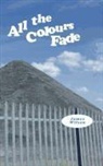James Wilson - All the Colours Fade