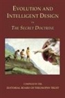 H. P. Blavatsky, Helena Petrovna Blavatsky, Helene Petrovna Blavatsky, Editorial Board of Theosophy Trust - Evolution and Intelligent Design in the Secret Doctrine