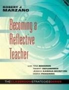 Robert Marzano, Robert J Marzano, Robert J. Marzano - Becoming a Reflective Teacher