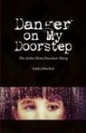Linda Schubert - Danger on My Doorstep