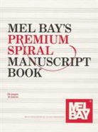 Mel Bay Publications Inc - Mel Bay's Premium Spiral Manuscript Book
