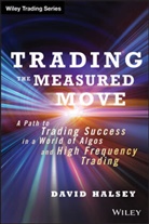 Halsey, D M Halsey, D. M. Halsey, David Halsey, David M. Halsey, Dm Halsey - Trading the Measured Move