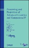 J. P. Singh, J. P. (Argonne National Laboratory) Bansal Singh, J. P. Bansal Singh, Jitendra P. (EDT)/ Bansal Singh, Jitendra P. Bansal Singh, JP Singh... - Processing and Properties of Advanced Ceramics and Composites IV