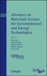 T Ohji, Tatsuki Ohji, Tatsuki (EDT)/ Singh Ohji, Tatsuki Singh Ohji, Ram Devanathan, Elizabeth Hoffman... - Advances in Materials Science for Environmental and Energy Technologie