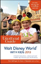 Liliane J. Opsomer, Bob Sehlinger, Bob Opsomer Sehlinger, SEHLINGER BOB OPSOMER LILIANE J, Len Testa - Unofficial Guide to Walt Disney World With Kids