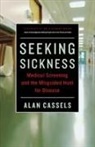 Alan Cassels, Alan/ Welch Cassels, Cassels Alan - Seeking Sickness