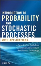 Viswanathan Arunachalam, Liliana Blanco Casta Eda, Liliana Blanco Casta?eda, Liliana Blanco Castaned, Liliana Blanco Castaneda, Liliana Arunachalam Blanco Castaneda... - Introduction to Probability and Stochastic Processes With Applications