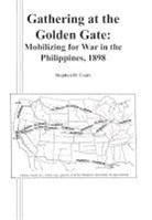 Stephen D. Coats, Combat Studies Institute Press - Gathering at the Golden Gate