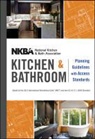 Bath Association), Nkba, Nkba (COR), Nkba (National Kitchen &amp; Bath Association), Nkba (National Kitchen &amp;amp, Nkba (National Kitchen and Bath Associat - Nkba Kitchen and Bathroom Planning Guidelines With Access Standards