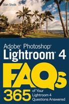 Stan Sholik - Photoshop Lightroom 4 Faqs