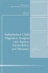 Adolescent Development), Cad, Cad (Child &amp; Adolescent Development), Cad (Child &amp;amp, Clark-Kazak, Christina Clark-Kazak... - Independent Child Migrations