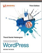 Thord Daniel Hedengren - Smashing Wordpress - 3rd ed