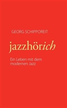Georg Schipporeit - jazzhörich