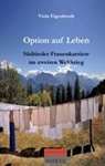 Viola Eigenbrodt - Option auf Leben