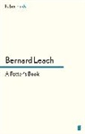 Bernard Leach, LEACH BERNARD, Bernar Leach, Bernard Leach - A Potter's Book